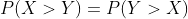P(X>Y)=P(Y>X)