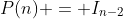 P(n) = I_{n-2}