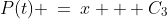 P(t) \:=\:x + C_3