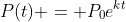 P(t) = P_0e^{kt}