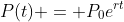 P(t) = P_0e^{rt}