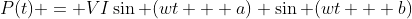 P(t) = VI\sin (wt + a) \sin (wt + b)