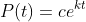 P(t)=ce^{kt}