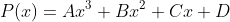 P(x)=Ax^3+Bx^2+Cx+D