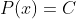 P(x)=C