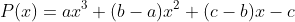 P(x)=ax^3+(b-a)x^2+(c-b)x-c