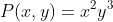 P(x,y)=x^2y^3