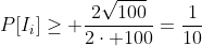 P[I_i]\geq \frac{2\sqrt{100}}{2\cdot 100}=\frac{1}{10}