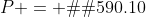 P = �1590.10