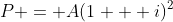 P = A(1 + i)^2