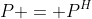 P = P^H