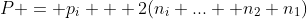 P = p_i + 2(n_i+...+ n_2+n_1)