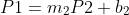 P1=m_2P2+b_2