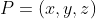 P=(x,y,z)