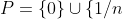 P=\{0\}\cup\{1/n;n\in\mathbb{N}\}