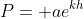 P= ae^{kh}