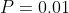 P=0.01