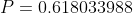 P=0.618033988