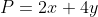 P=2x+4y