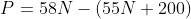 P=58N-(55N+200)