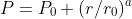 P=P_0 (r/r_0)^a