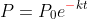P=P_0e^{{\color{red}-}kt}