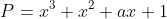 P=x^3+x^2+ax+1