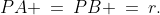 PA \:=\:PB \:=\:r.