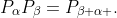 P_{\alpha}P_{\beta}=P_{\beta \alpha }.