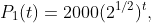 P_{1}(t)=2000(2^{1/2})^{t},