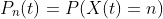 P_{n}(t)=P(X(t)=n)