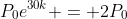 P_0e^{30k} = 2P_0