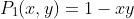 P_1(x,y)=1-xy