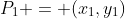 P_1 = (x_1,y_1)