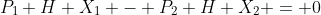 P_1 H X_1 - P_2 H X_2 = 0