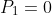 P_1=0