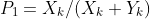 P_1=X_k/(X_k+Y_k)