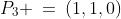 P_3 \:=\:(1,1,0)