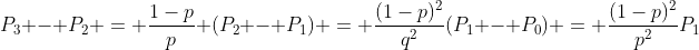 P_3 - P_2 = \frac{1-p}{p} (P_2 - P_1) = \frac{(1-p)^2}{q^2}(P_1 - P_0) = \frac{(1-p)^2}{p^2}P_1