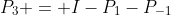 P_3 = I-P_1-P_{-1}