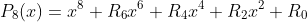 P_8(x)=x^8+R_6x^6+R_4x^4+R_2x^2+R_0