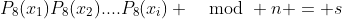 P_8(x_1)P_8(x_2)....P_8(x_i) \mod n = s