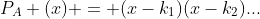 P_A (x) = (x-k_1)(x-k_2)...