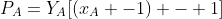 P_A=Y_A[(x_A -1) - 1]