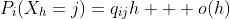 P_i(X_h=j)=q_{ij}h + o(h)