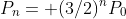 P_n= (3/2)^nP_0