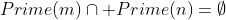 Prime(m)\cap Prime(n)=\emptyset