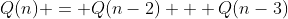 Q(n) = Q(n-2) + Q(n-3)