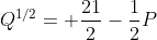 Q^{1/2}= \frac{21}{2}-\frac{1}{2}P