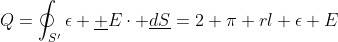 Q=\oint_{S'}\epsilon \underline E\cdot \underline{dS}=2 \pi rl \epsilon E